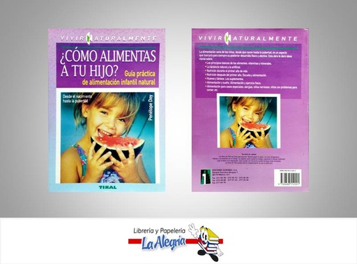 [9789688552001] COMO ALIMENTAS A TU HIJO  TEMATICA SALUD AUTOR PENELOPE DOY EDITORIAL TIKAL
