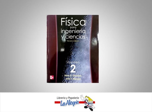 [9789701067468] FISICA PARA INGENIERIA Y CIENCIAS 2  TEMATICA FISICA AUTOR OHANIAN HANS EDITORIAL MCGRAW HILL