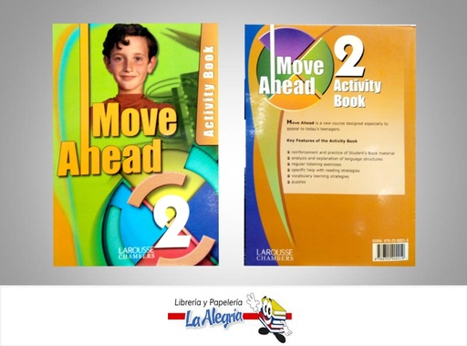 [9789702202219] MOVE AHEAD 2 ACTIVITY BOOK  TEMATICA IDIOMAS AUTOR DOMINIQUE PHILIPPE EDITORIAL LAROUSSE