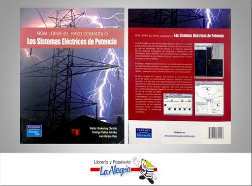 [9789702612926] LOS SISTEMAS ELECTRICOS DE POTENCIA  TEMATICA INGENIERIA AUTOR BROKERING WALTER EDITORIAL EDITORIAL PEARSON