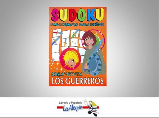 [9789707752047] SUDOKU PASATIEMPOS PARA NINOS GUERREROS  TEMATICA JUEGOS Y ACERTIJOS   EDITORIAL EDITORIAL TOMO