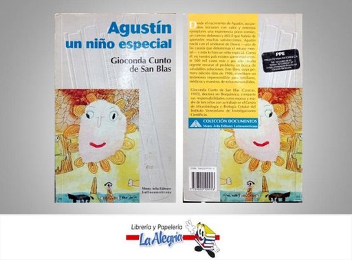 [9789800109953] AGUSTIN UN NIÑO ESPECIAL TEMATICA BIOGRAFIAS AUTOR GIOCONDA CUNTO EDITORIAL MONTE AVILA
