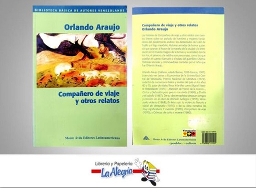 [9789800112502] COMPANERO DE VIAJE Y OTROS RELATOS  TEMATICA ENSAYO AUTOR ORLANDO ARAUJO EDITORIAL MONTE AVILA EDITORES