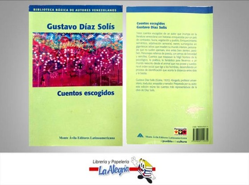 [9789800112632] CUENTOS ESCOGIDOS  TEMATICA ENSAYO AUTOR GUSTAVO DIAZ SOLIS EDITORIAL MONTE AVILA
