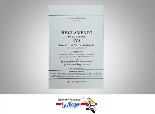 [9789800774090] REGLAMENTO DE LA LEY DEL IVA COMENTADO  TEMATICA IVA AUTOR GARAY JUAN EDITORIAL CORPORACION AGR SC
