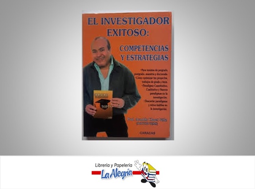 [9789801256281] EL INVESTIGADOR EXITOSO - COMPETENCIAS Y  TEMATICA INVESTIGACION AUTOR VELIZ ARNOLDO CLARET EDITORIAL CARACAS