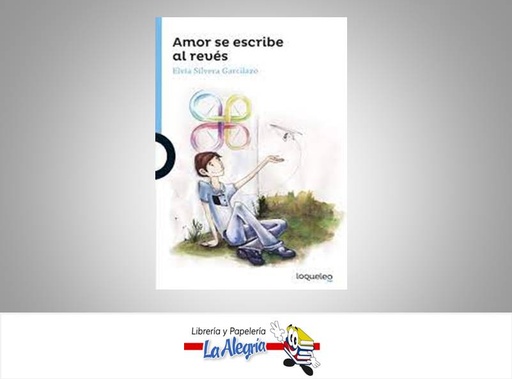 [9789801508748] AMOR SE ESCRIBE AL REVES TEMATICA CUENTOS AUTOR SILVERA ELVIA EDITORIAL SANTILLANA