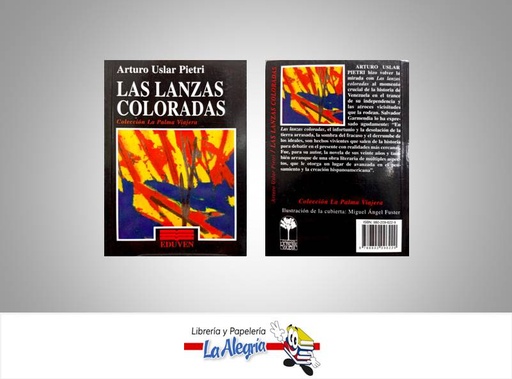 [9789802096220] LAS LANZAS COLORADAS  TEMATICA NOVELAS AUTOR USLAR PIETRI ARTURO EDITORIAL EDITORIAL EDUVEN