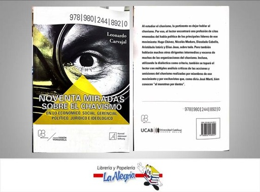 [9789802448920] NOVENTA MIRADAS SOBRE EL CHAVISMO  TEMATICA POLITICA AUTOR CARVAJAL, LEONARDO EDITORIAL UCAB