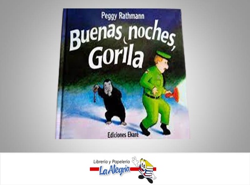 [9789802572656] BUENAS NOCHES GORILA  TEMATICA CUENTOS INFANTILES AUTOR PEGGY RATHAMANN EDITORIAL EKARE