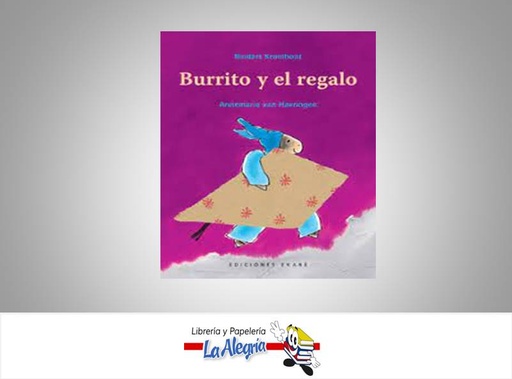 [9789802573233] BURRITO Y EL REGALO  TEMATICA RIVER EDICIONES AUTOR RINDERT KROMHOUT/ANNE VAN EDITORIAL EKARE