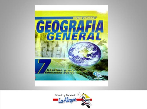 [9789802623006] GEOGRAFIA GENERAL 7  TEMATICA GEOGRAFIA DE VENEZUELA AUTOR ZAMORA HECTOR EDITORIAL COLEGIAL BOLIVARIANA