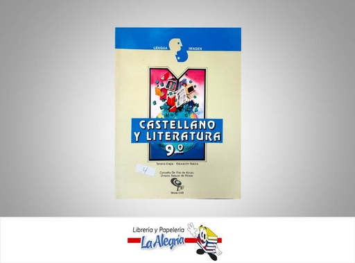 [9789802623303] CASTELLANO Y LITERATURA 9  TEMATICA EDUCACION AUTOR CONCETTA DI RISI EDITORIAL COLEGIAL BOLIVARIANA