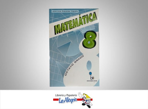 [9789802625505] MATEMATICA8  TEMATICA MATEMATICA AUTOR FIGUERA JUPITER EDITORIAL COLEGIAL BOLIVARIANA