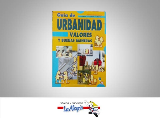 [9789802626199] GUIA DE URBANIDAD VALORES Y BUENAS MANER  TEMATICA ETICA Y VALORES AUTOR ZAMORA HECTOR EDITORIAL EDICIONES CO-BO