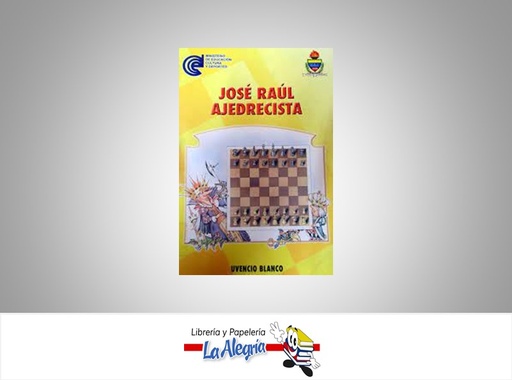 [9789802627523] JOSE RAUL AJEDRECISTA  TEMATICA DEPORTE AUTOR UVENCIO BLANCO  