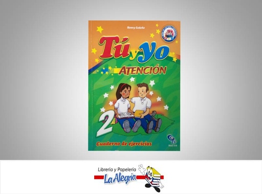 [9789802627653] TU Y YO ATENCION 2  TEMATICA EDUCACION AUTOR CEDEÑO, HENRY EDITORIAL EDICIONES CO-BO