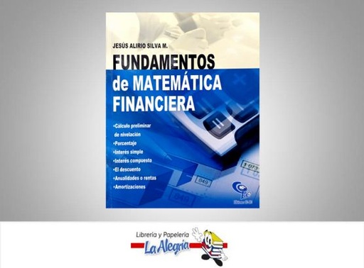 [9789802627981] FUNDAMENTOS DE MATEMATICA FINANCIERA  TEMATICA FINANZAS AUTOR JESUS ALIRIO SILVA EDITORIAL COBO