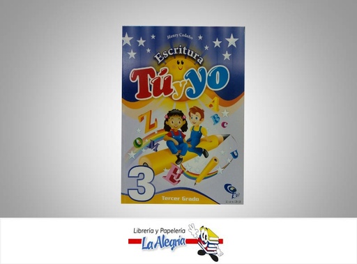 [9789802628575] TU Y YO ESCRITURA 3 GRADO  TEMATICA EDUCACION AUTOR CEDEÑO, HENRY EDITORIAL EDICIONES CO-BO