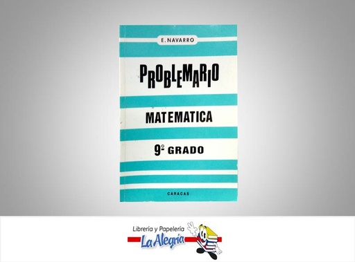 [9789802640584] PROBLEMARIO MATEMATICA 9  TEMATICA MATEMATICA AUTOR NAVARRO, ENRIQUE EDITORIAL EDICIONES ENV, C.A.