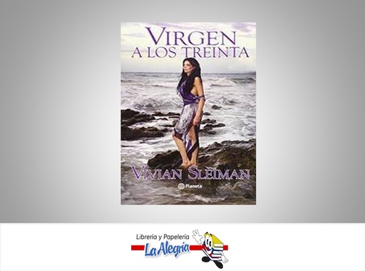 [9789802714131] VIRGEN A LOS TREINTA TEMATICA NOVELA AUTOR SLEIMAN VIVIAN EDITORIAL PLANETA