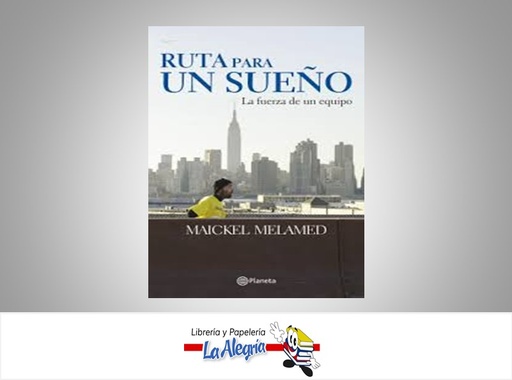 [9789802714513] RUTA PARA UN SUEÑO AUTOR MELAMED, MAICKEL EDITORIAL PLANETA