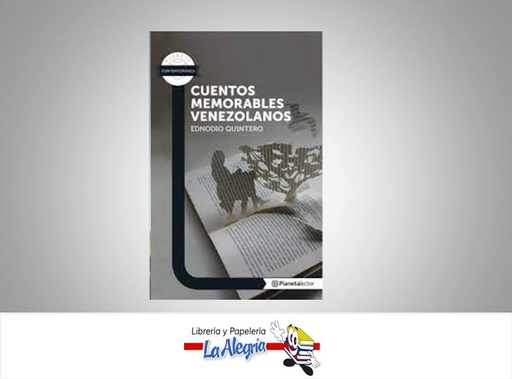 [9789802714681] CUENTOS MEMORABLES VENEZOLANOS TEMATICA CUENTOS AUTOR QUINTERO, EDNODIO EDITORIAL EDITORIAL PLANETA