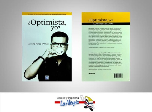 [9789802715473] ¿OPTIMISTA YO? TEMATICA AUTOAYUDA AUTOR PEREZ KATTAR ALVARO EDITORIAL DIANA