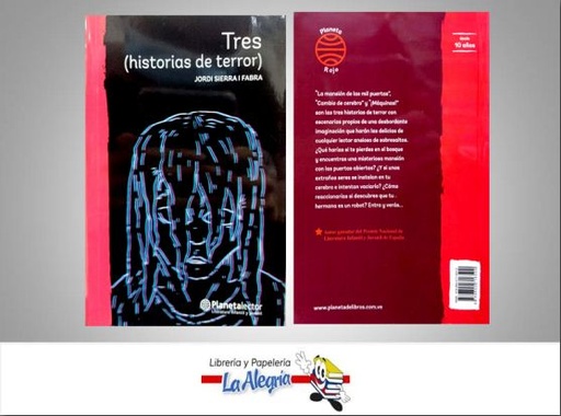 [9789802716500] TRES HISTORIAS DE TERROR TEMATICA CUENTOS AUTOR SIERRA JORDI EDITORIAL PLANETA