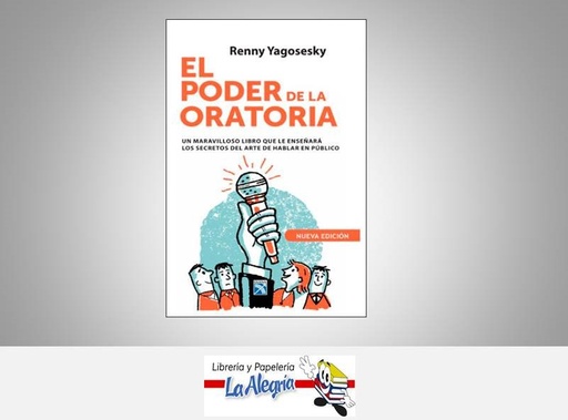 [9789802716937] EL PODER DE LA ORATORIA TEMATICA ORATORIA AUTOR YAGOSESKY, RENNY EDITORIAL DIANA
