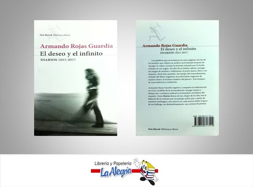 [9789802717514] EL DESEO Y EL INFINITO TEMATICA CRONICA AUTOR ROJAS GUARDIA, ARMANDO EDITORIAL SEIX BARRAL