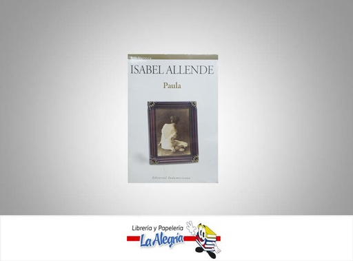 [9789802936281] PAULA  TEMATICA NOVELA AUTOR ALLENDE, ISABEL EDITORIAL SUDAMERICANA