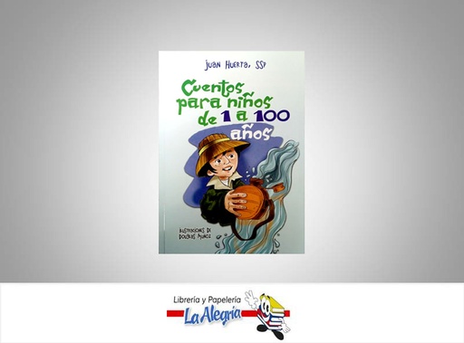 [9789803506971] CUENTO PARA NIÑO 1/100 ANO  TEMATICA RELIGION AUTOR JUAN HUERTA