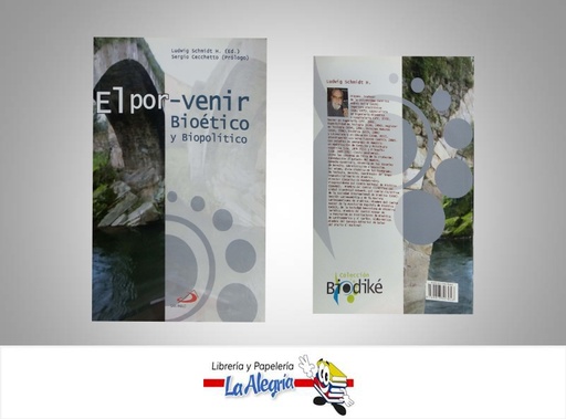 [9789803507046] EL PORVENIR BIOETICO Y BIOPOLITICO  TEMATICA ETICA Y VALORES AUTOR SERGIO SCHMIDT EDITORIAL SAN PABLO