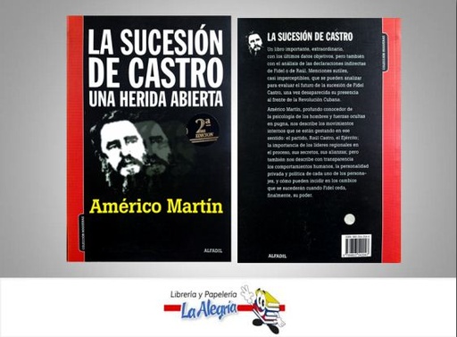 [9789803542047] LA SUCESION DE CASTRO  TEMATICA POLITICA AUTOR AMERICO MARTIN EDITORIAL ALFADIL