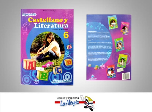[9789803662998] CASTELLANO Y LITERATURA 6 CUADERNO  TEMATICA EDUCACION AUTOR ROJAS MIGUEL DEL VALLE EDITORIAL EDITORIAL ACTUALIDAD