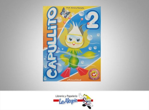 [9789803666811] CAPULLITO 2-  TEMATICA EDUCACION AUTOR ALMERY RAMALLO EDITORIAL ACTUALIDAD