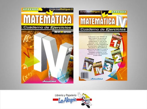 [9789803750626] MATEMATICA CUADERNO DE EJERCICIOS IV  TEMATICA MATEMATICA AUTOR RODRIGUEZ, VICMAR EDITORIAL ACTUALIDAD