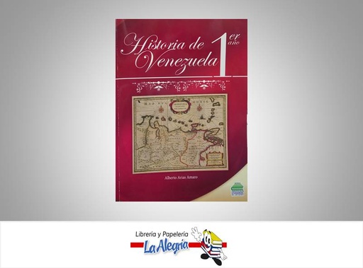 [9789803810641] HISTORIA DE VENEZUELA 1ER ANO  TEMATICA HISTORIA AUTOR ALBERTO ARIAS AMARO EDITORIAL EDITORIAL ROMOR