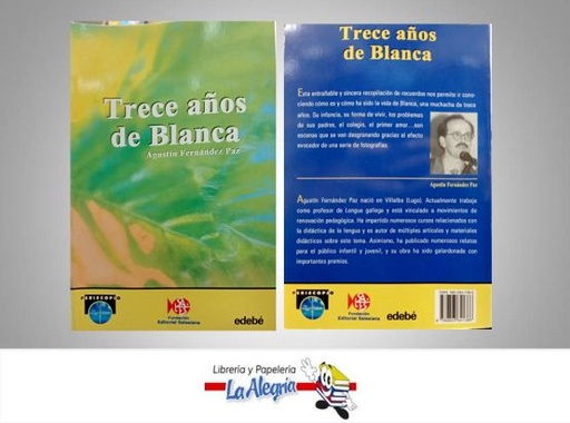 [9789803841386] TRECE ANOS DE BLANCA  TEMATICA CUENTOS AUTOR AGUSTIN FERNANDEZ PAZ EDITORIAL FUNDACION SALESIANA