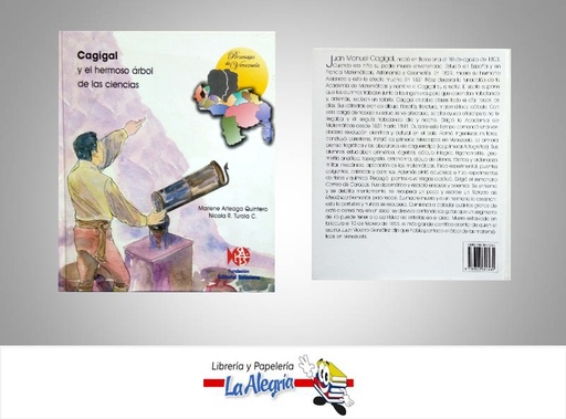 [9789803841539] CAGIGAL Y EL HERMOSO ARBOL DE LAS CIENCIA TEMATICA BIOGRAFIAS AUTOR ARTEAGA MARLENE-NICOLA R. EDITORIAL FUNDACION SALESIANA
