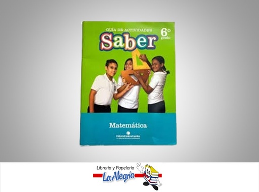 [9789804000416] GUIA DE ACTIVIDADES SABER MATEMATICA 6 TEMATICA MATEMATICA   EDITORIAL CADENA CAPRILES