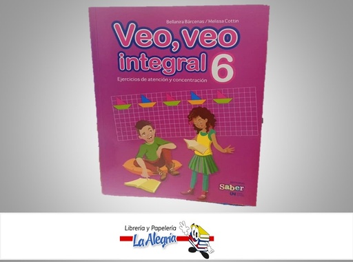 [9789804111310] VEO VEO INTEGRAL 6 TEMATICA ESCOLAR AUTOR BELLANIRA BARCENAS/MELISSA COTTIN MARCA EDITORIAL SABER EDITORIAL SABER
