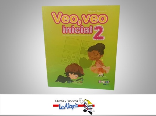 [9789804111334] VEO VEO INICIAL 2 TEMATICA ESCOLAR AUTOR BELLANIRA J. BARCENAS V. MARCA EDITORIAL SABER EDITORIAL SABER