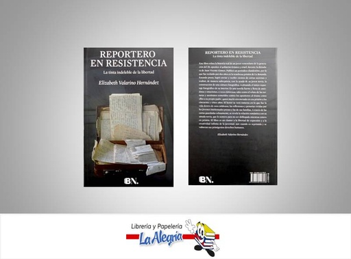 [9789804120398] REPORTERO EN RESISTENCIA  TEMATICA NOVELAS AUTOR VALARINO ELIZABETH EDITORIAL EDICIONES B