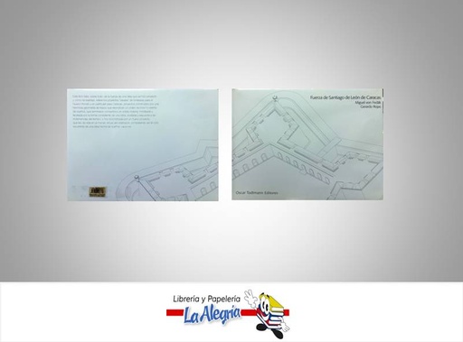 [9789806028760] FUERZA DE SANTIAGO DE LEONDE CARACAS  TEMATICA ARQUITECTURA AUTOR VON FEDAK, MIGUEL EDITORIAL OSCAR TODTMANN EDITORES