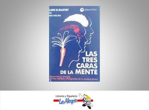 [9789806194106] LAS TRES CARAS DE LA MENTE  TEMATICA AUTOAYUDA AUTOR DE BEAUPORT, ELAINE EDITORIAL EDITORIAL GALAC
