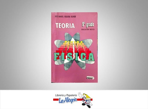 [9789806284371] FISICA 9 TEORIA  TEMATICA FISICA AUTOR REQUENA JOSE EDITORIAL EDITORIAL ROMOR