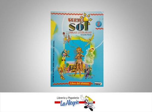 [9789806284470] SERIE SOL 2 OBRAS LITERARIAS  TEMATICA EDUCACION AUTOR NAVAS, GRISELDA EDITORIAL EDITORIAL ROMOR