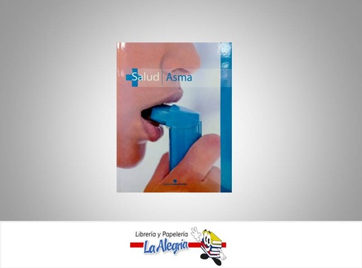 [9789806509917] TU SALUD ASMA TEMATICA SALUD AUTOR CADENA CAPRILES EDITORIAL CADENA CAPRILES